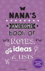 Nana's Awesome Book Of Notes, Ideas & Lists