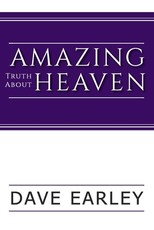 Amazing Truth about Heaven