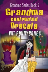 Grandma confronted Dracula