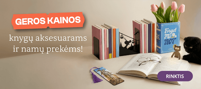 GEROS KAINOS knygų aksesuarams ir namų prekėms!