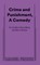 Crime and Punishment, A Comedy