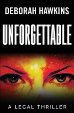 Unforgettable, a Legal Thriller
