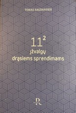 11² įžvalgų drąsiems sprendimams