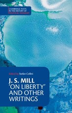 J. S. Mill: 'on Liberty' and Other Writings
