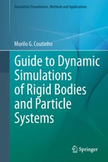 Guide to Dynamic Simulations of Rigid Bodies and Particle Systems