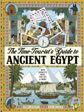 The Time-Tourist's Guide to Ancient Egypt