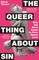 The Queer Thing about Sin