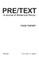 Pre/Text