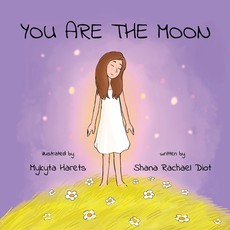 You are the Moon