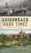 Adirondack Hard Times