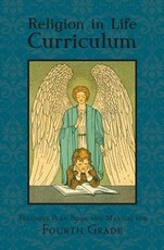 Religion in Life Curriculum Fourth Grade Teachers Plan Book and Manual