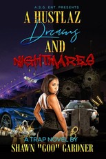 A Hustlaz Dreams and Nightmares