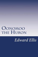 Oonomoo the Huron