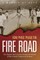 Fire Road