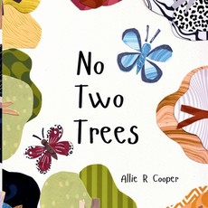 No Two Trees