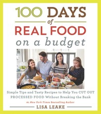 Leake, L: 100 Days of Real Food: On a Budget