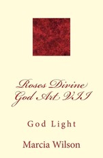 Roses Divine God Art VII