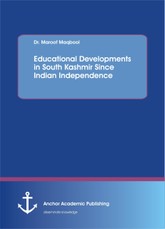 Educational Developments in South Kashmir Since Indian Independence