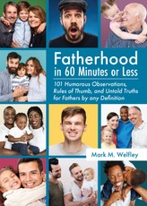 Fatherhood in 60 Minutes or Less: