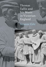 Thomas Tallis and His Music in Victorian England