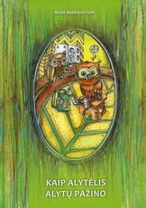 Kaip Alytėlis Alytų pažino