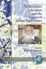 Mathematics Education and the Legacy of Zoltan Paul Dienes (Hc)