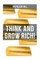 Think and Grow Rich!