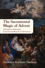 The Sacramental Magic of Advent