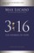 3:16 Bible Study Guide Plus Streaming Video, Updated Edition
