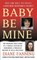 Baby Be Mine