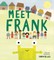Meet Frank