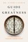 Guide to Greatness