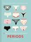 50 Things You Need to Know about Periods