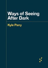Ways of Seeing After Dark