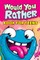 Would You Rather Book for Teens