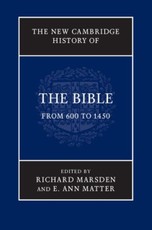 New Cambridge History of the Bible: Volume 2, From 600 to 1450