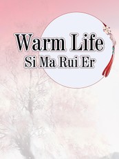 Warm Life