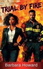 Trial by Fire
