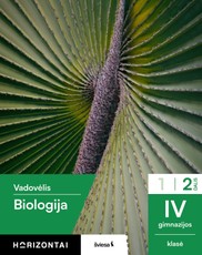 Biologija. Vadovėlis IV gimnazijos klasei, 2 dalis, serija Horizontai