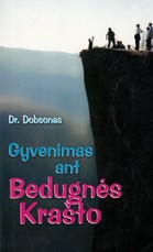 Gyvenimas ant bedugnės krašto