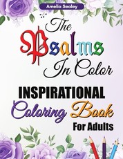 The Psalms in Color Inspirational Coloring Book for Adults