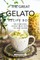 The Great Gelato Recipe Book