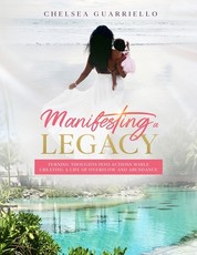 Manifesting a Legacy