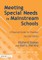 Meeting Special Needs in Mainstream Schools