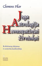 Joga. Astrologija. Homeopatiniai žirniukai