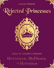 Porath, J: Rejected Princesses