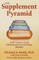 The Supplement Pyramid