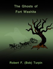The Ghosts of Fort Washita