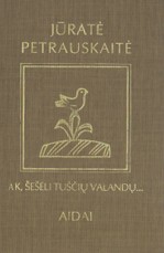 Ak, šešėli tuščių valandų...