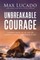 Be Strong and Courageous